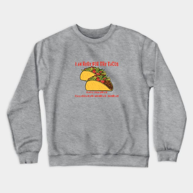 Taco Tuesday Crewneck Sweatshirt by MonarchGraphics